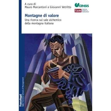 Montagne di valore. Una ricerca sul sale alchemico della montagna italiana