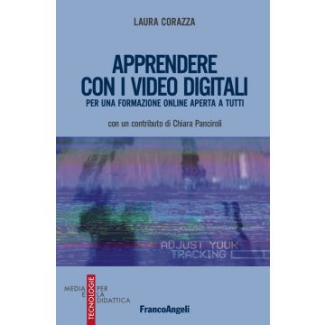 Apprendere con i video digitali. Per una formazione online aperta a tutti