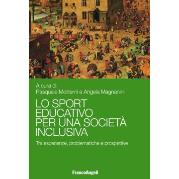 Lo sport educativo per una società inclusiva. Tra esperienze, problematiche e prospettive