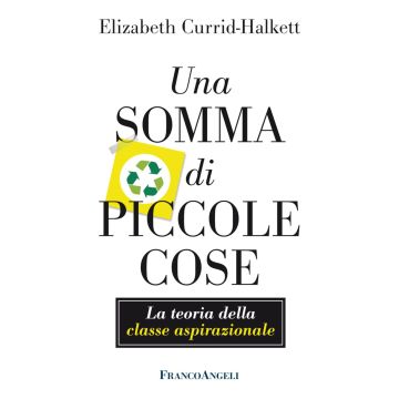 Una somma di piccole cose. La teoria della classe aspirazionale. Con Contenuto digitale per accesso on line