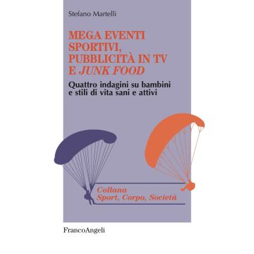 Mega eventi sportivi, pubblicità in tv e «junk food». Quattro indagini su bambini e stili di vita sani e attivi