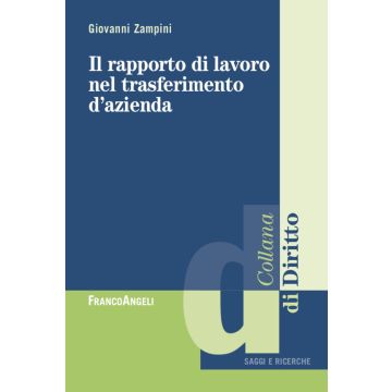 Il rapporto di lavoro nel trasferimento d'azienda