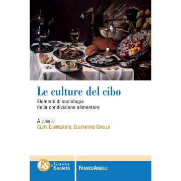 Le culture del cibo. Elementi di sociologia della condivisione alimentare