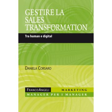 Gestire la sales transformation. Tra human e digital