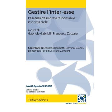 Gestire l'inter-esse. L'alleanza tra impresa responsabile e società civile