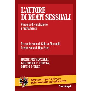 L'autore di reati sessuali. Percorsi di valutazione e trattamento