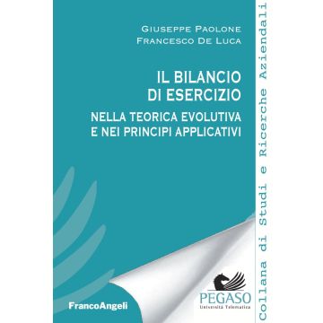 Il bilancio di esercizio nella teorica evolutiva e nei principi applicativi