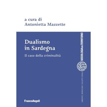 Dualismo in Sardegna. Il caso della criminalità