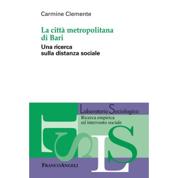 La città metropolitana di Bari. Una ricerca sulla distanza sociale