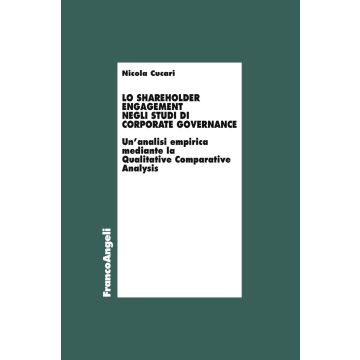 Lo shareholder engagement negli studi di corporate governance. Un'analisi empirica mediante la Qualitative Comparative Analysis