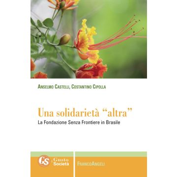 Una solidarietà «altra». La Fondazione Senza Frontiere in Brasile