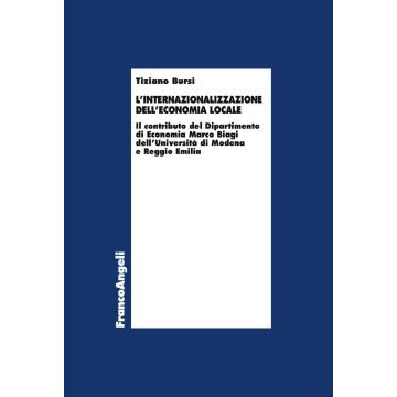L'internazionalizzazione dell'economia locale. Il contributo del Dipartimento di Economia Marco Biagi dell'Università di Modena e Reggio Emilia