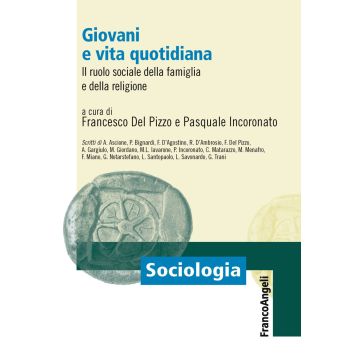 Giovani e vita quotidiana. Il ruolo sociale della famiglia e della religione