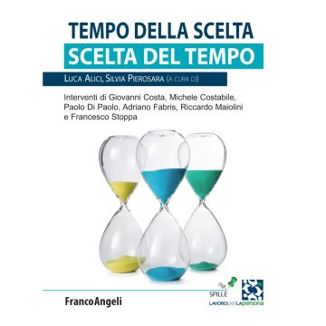 Tempo della scelta. Scelta del tempo