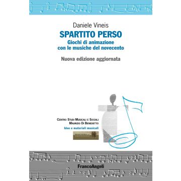 Spartito perso. Giochi di animazione con le musiche del Novecento. Con Contenuto digitale (fornito elettronicamente)