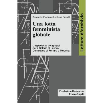Una lotta femminista globale. L'esperienza dei gruppi per il Salario al Lavoro Domestico di Ferrara e Modena