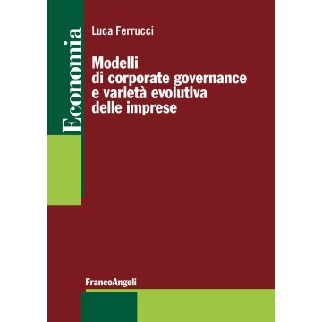 Modelli di corporate governance e varietà evolutiva delle imprese