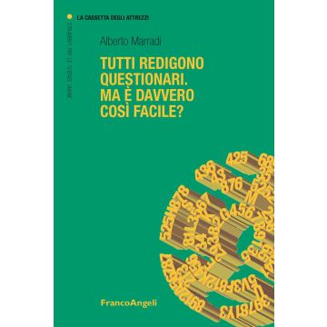 Tutti redigono questionari. Ma è davvero così facile?