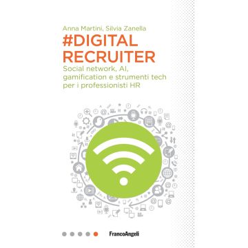 #DigitalRecruiter. Social network, AI, gamification e strumenti tech per i professionisti HR