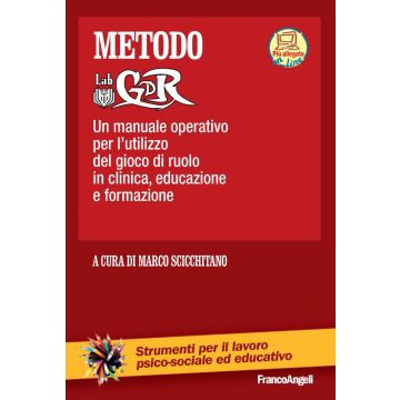 Metodo LabGDR. Un manuale operativo per l'utilizzo del gioco di ruolo in clinica, educazione e formazione. Con aggiornamento online