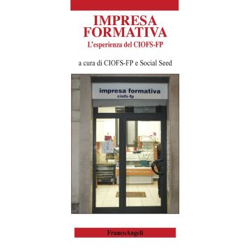 L'impresa formativa. L'esperienza del CIOFS-FP