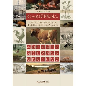 Carnipedìa. Appunti per una piccola enciclopedia della carne