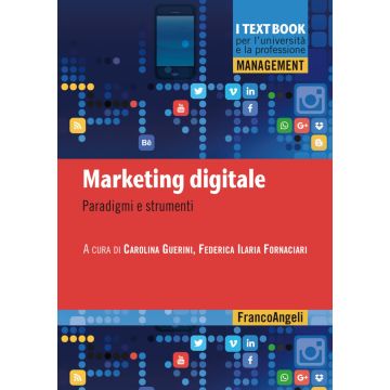 Marketing digitale. Paradigmi e strumenti