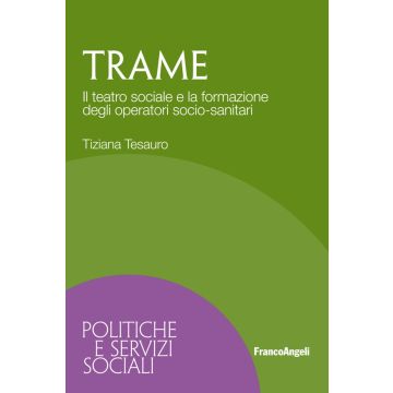 Trame. Il teatro sociale e la formazione degli operatori socio-sanitari