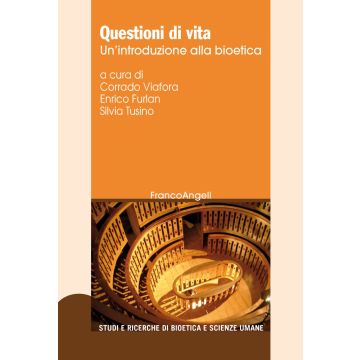 Questioni di vita. Un'introduzione alla bioetica