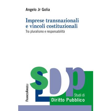 Imprese transnazionali e vincoli costituzionali. Tra pluralismo e responsabilità