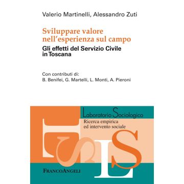 Sviluppare valore nell'esperienza sul campo. Gli effetti del Servizio Civile in Toscana