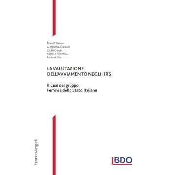 La valutazione dell'avviamento negli IFRS. Il caso del gruppo Ferrovie dello Stato Italiane