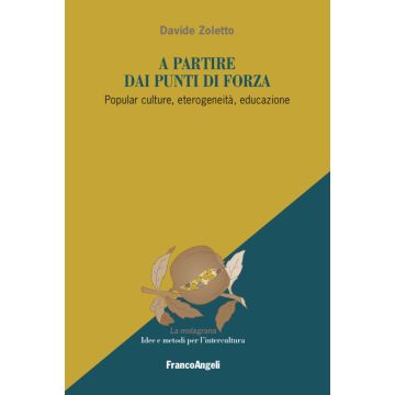 A partire dai punti di forza. Popular culture, eterogeneità, educazione