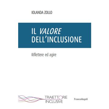 Il valore dell'inclusione. Riflettere ed agire