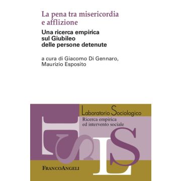 La pena tra misericordia e afflizione. Una ricerca empirica sul Giubileo delle persone detenute