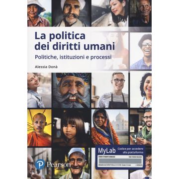 La politica dei diritti umani. Politiche, istituzioni, processi. Ediz. MyLab. Con Contenuto digitale per accesso on line