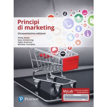 Principi di marketing. Ediz. Mylab. Con Contenuto digitale per accesso on line