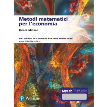 Metodi Matematici per l'economia 5/ed. Ediz. Mylab