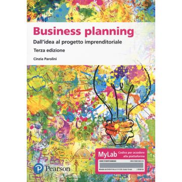Business planning. Dall'idea al progetto imprenditoriale. Ediz. MyLab. Con Contenuto digitale per accesso on line