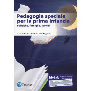 Pedagogia speciale per la prima infanzia. Ediz. Mylab. Con Contenuto digitale per accesso on line