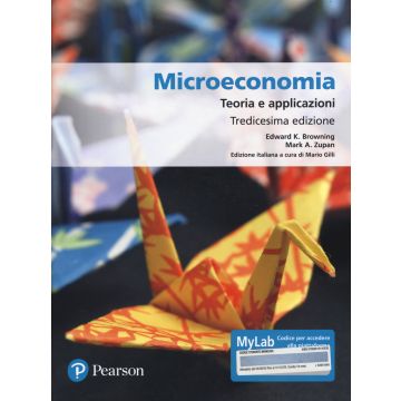 Microeconomia. Teoria e applicazioni. Ediz. MyLab 13/ed.