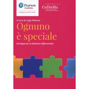 Ognuno è speciale. Strategie per la didattica differenziata