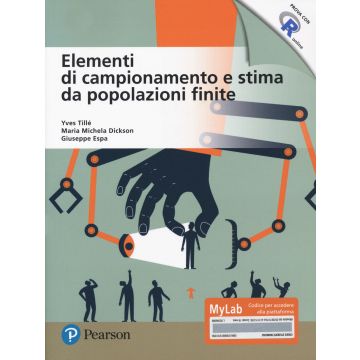 Elementi di campionamento e stima da popolazioni finite. Ediz. MyLab. Con Contenuto digitale per accesso on line