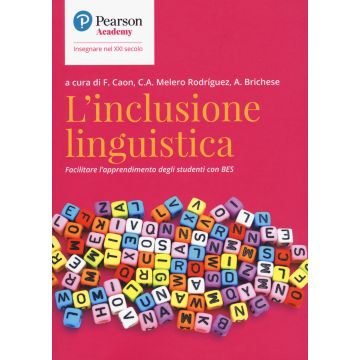 L'inclusione linguistica. Facilitare l'apprendimento di studenti con BES