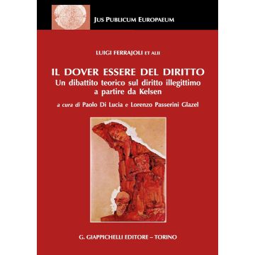 Il dover essere del diritto. Un dibattito teorico sul diritto illegittimo a partire da Kelsen