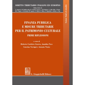 Finanza pubblica e misure tributarie per il patrimonio culturale. Prime riflessioni
