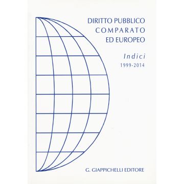 Diritto pubblico comparato ed europeo. Indici 1999-2014