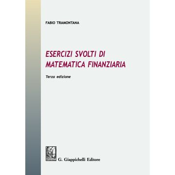 Esercizi svolti di matematica finanziaria