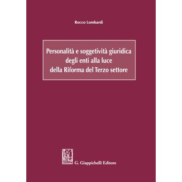 Personalità e soggettività giuridica degli enti alla luce della Riforma del Terzo settore