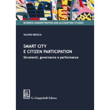 Smart city e citizen participation. Strumenti, governance e performance